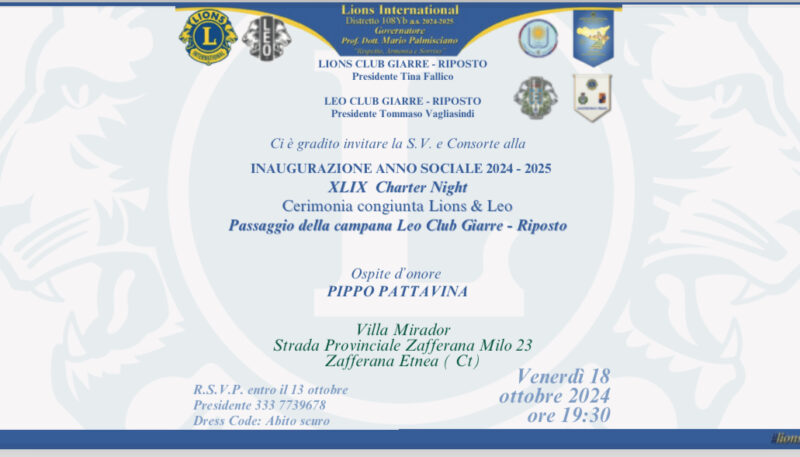 INAUGURAZIONE ANNO SOCIALE 2024 – 2025 XLIX Charter Night – Cerimonia congiunta Lions & Leo – Passaggio della campana Leo Club Giarre – Riposto .